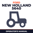 Ford New Holland 5640 Tractor Operator's Manual