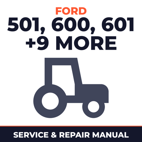 Ford Tractor 501 600 601 700 701 800 801 900 901 1801 2000 4000 Series Service & Repair Manual