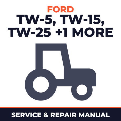 Ford Tractor TW-5 TW-15 TW-25 TW-35 Service & Repair Manual