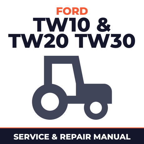Ford TW10 & TW20 TW30 Tractor Service & Repair Manual