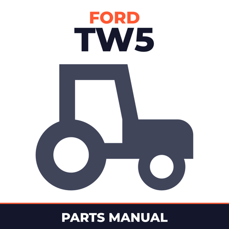 Ford TW5 6 Cylinder AG Tractor Master Parts Manual