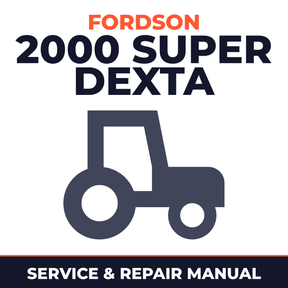 Fordson 2000 Super Dexta Tractor Service & Repair Manual
