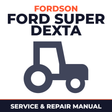 Fordson Ford Super Dexta Tractor Service & Repair Manual
