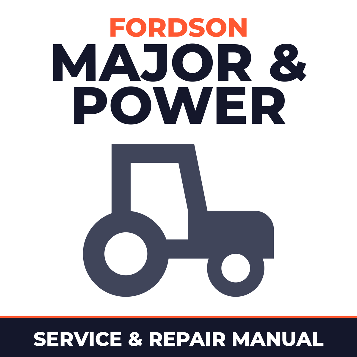 Fordson Major & Power Tractor Service & Repair Manual