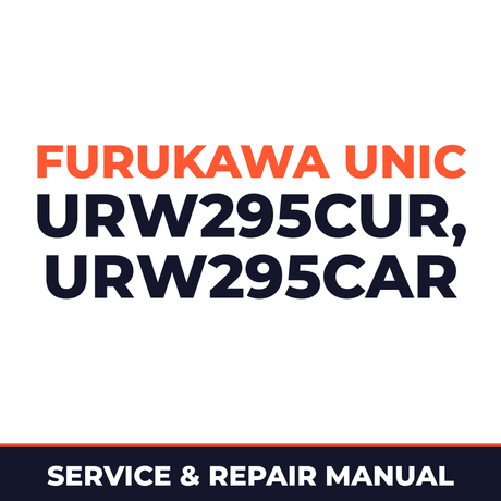 Furukawa Unic URW295CUR, URW295CAR Series Hydraulic Crane Service Repair Workshop Manual