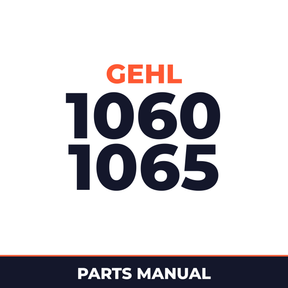 Gehl 1060 1065 Forage Harvester Parts Manual