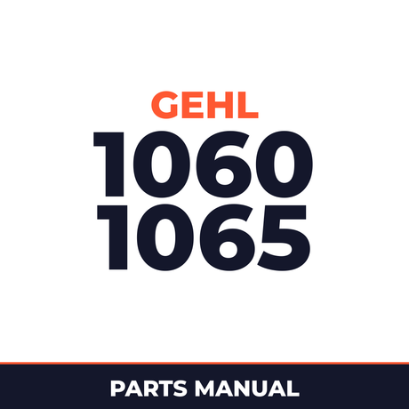 Gehl 1060 1065 Forage Harvesters Parts Manual