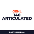 Gehl 140 Articulated Loader Illustrated Master Parts List Manual ! (SN:11257 And Up)