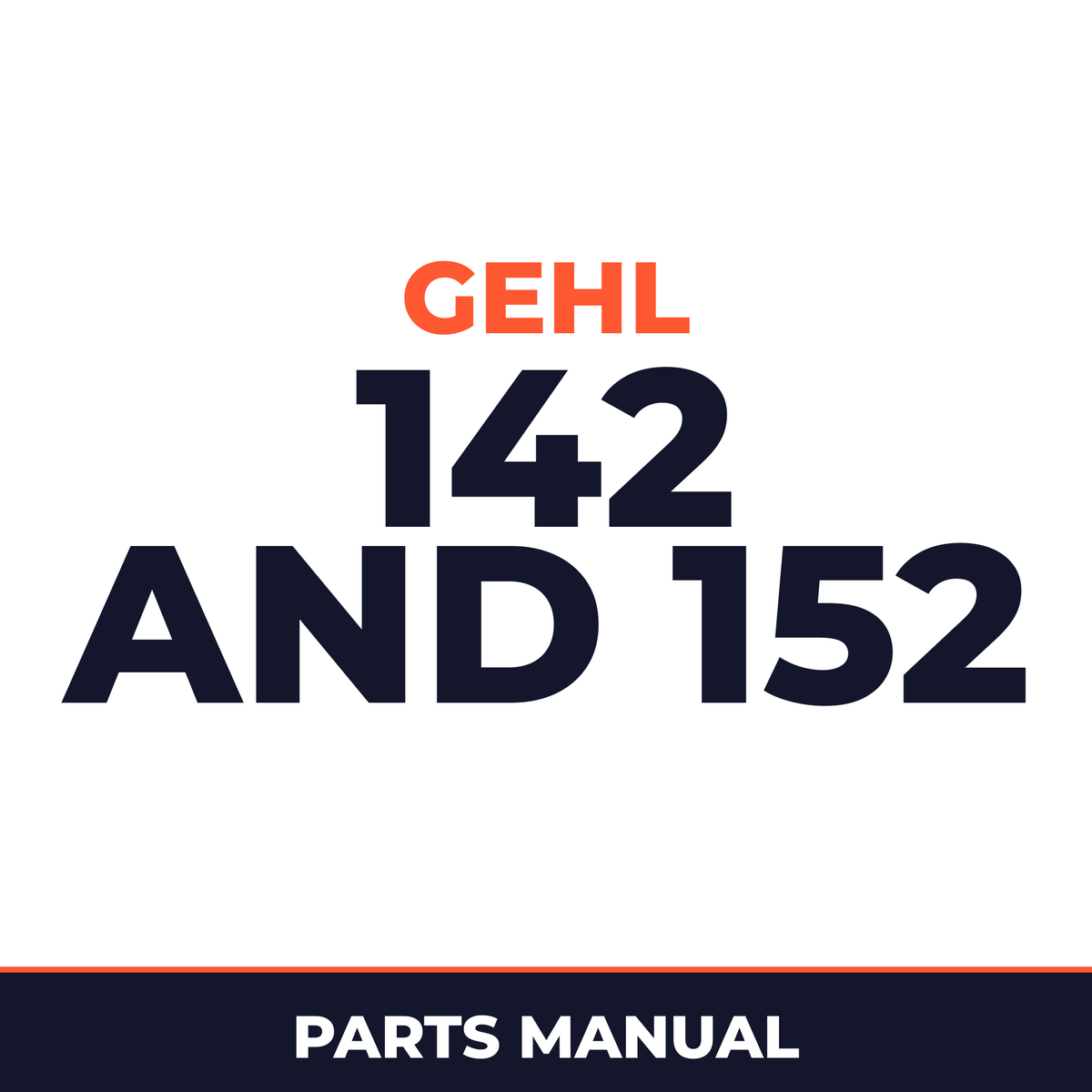 Gehl 142 and 152 parts manual. Edition 2001