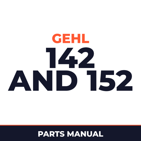Gehl 142 and 152 parts manual. Edition 2001