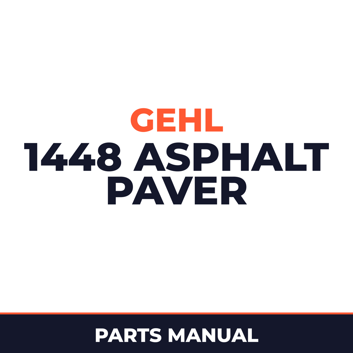 GEHL 1448 Asphalt Paver Parts Manual