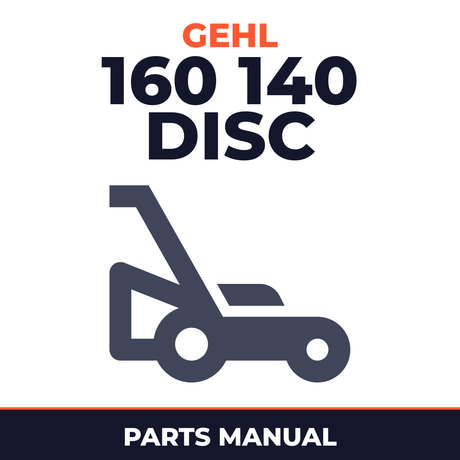 Gehl 160 140 Disc Mower Parts Manual