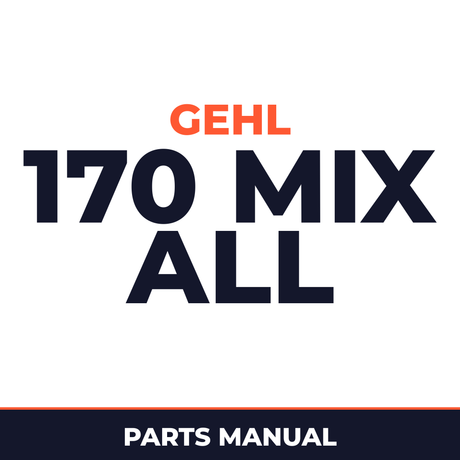 Gehl 170 MIX All Machine Parts Manual