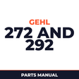Gehl 272 and 292 parts manual. Edition 2001
