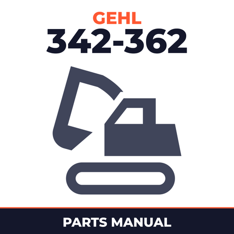 GEHL 342-362 Mini-excavator Part Parts Manual