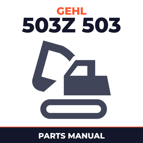 GEHL 503Z 503 Compact Excavator Parts Part IPL Manual