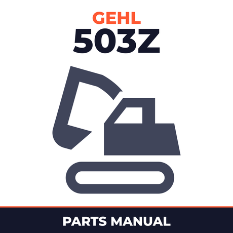 Gehl 503Z Compact Excavator Illustrated Master Parts List Manual ! (Beginning Serial Number: AC02471)