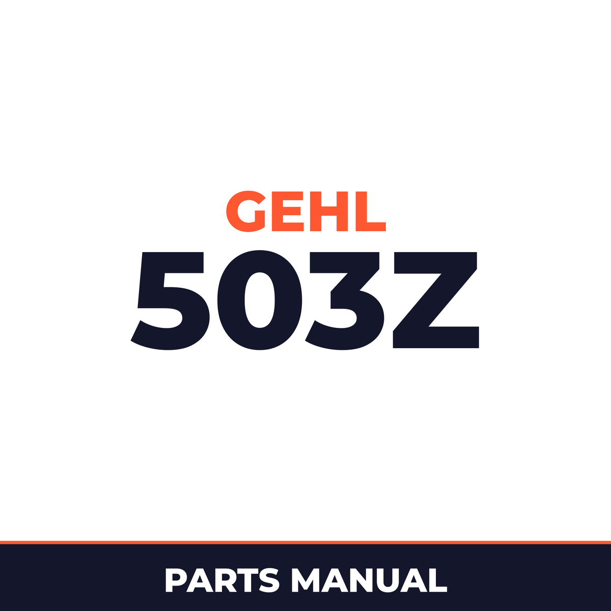 Gehl 503Z machine parts manual. Serial Number AC02471-up