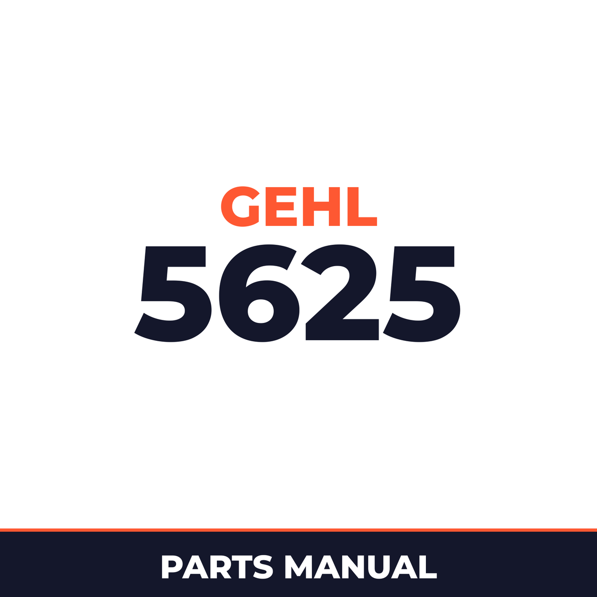 GEHL 5625 Skid Loader Parts Part IPL Manual