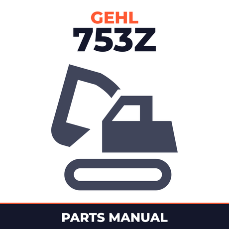 Gehl 753Z Mini Compact Excavator Parts Manual