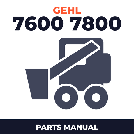 GEHL 7600 7800 Skid Steer Loader Parts Manual IPL