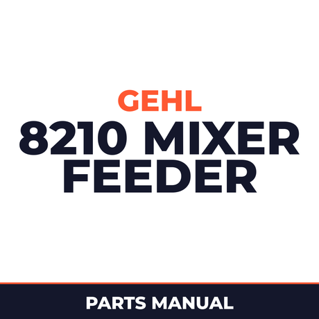 Gehl 8210 Mixer Feeder Machine Parts Manual