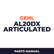 Gehl AL20DX Articulated Loader Parts Manual