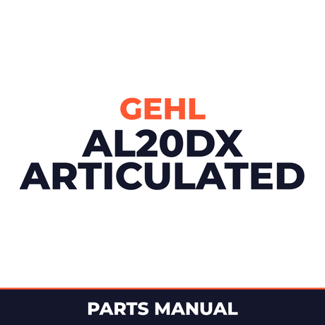 Gehl AL20DX Articulated Loader Parts Manual