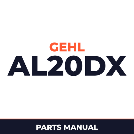 Gehl AL20DX Series II Compact Utility Loader Parts Manual