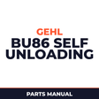 Gehl BU86 Self Unloading Forage Box Machine Parts Manual