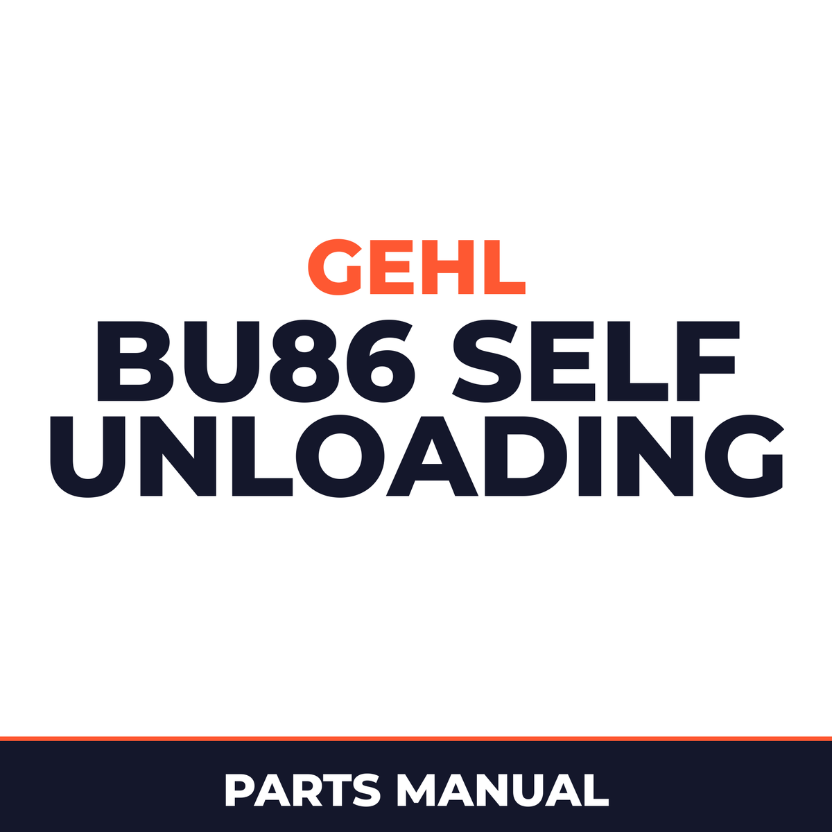 Gehl BU86 Self Unloading Forage Box Machine Parts Manual