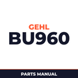 Gehl BU960 Forage Box Machine Parts Manual