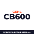 Gehl CB600 Machine Service & Repair Manual