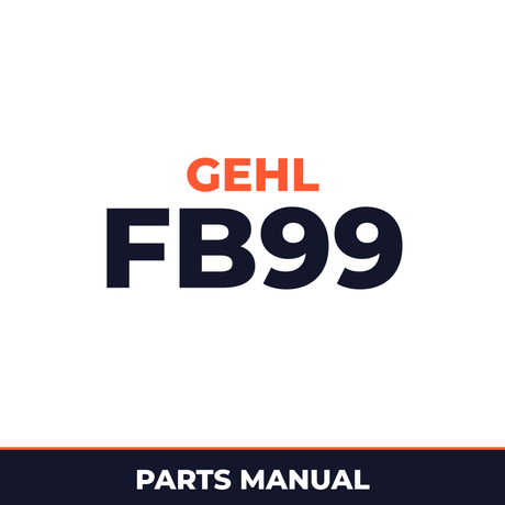 Gehl FB99 Forage Blower Machine Parts Manual