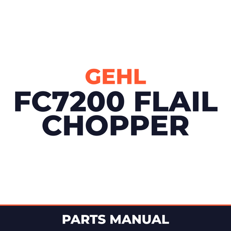 Gehl FC7200 Flail Chopper Machine Parts Manual