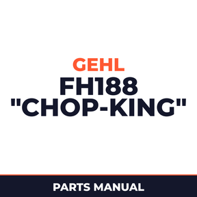 Gehl FH188 "Chop-King" Harvester Main Unit Parts Manual