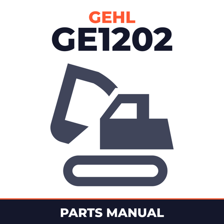 Gehl GE1202 Compact Excavator Illustrated Master Parts List Manual Form No.908171