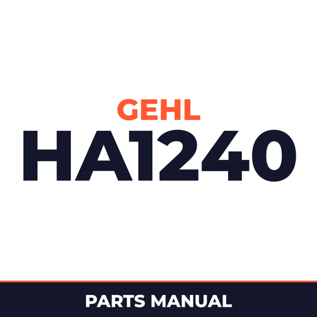 Gehl HA1240 Hay Attachment Hay Tool Parts Manual