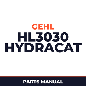 GEHL HL3030 HydraCat Loader Illustrated Master Parts List Manual Form No.620371 Replaces 620155