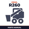 Gehl R260 (EU) X-Series Skid Steer Loader Parts Manual
