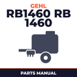 Gehl RB1460 RB 1460 Round Baler Parts Manual