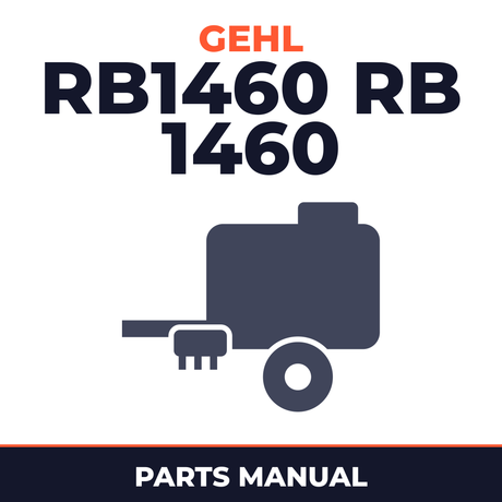 Gehl RB1460 RB 1460 Round Baler Parts Manual