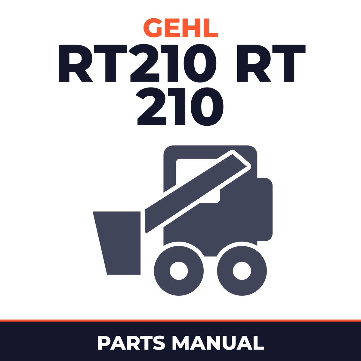 Gehl RT210 RT 210 Compact Track Loader Illustrated Master Parts List Manual Machine Serial Number 9210