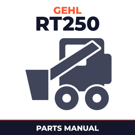 Gehl RT250 Compact Track Loader Parts Manual