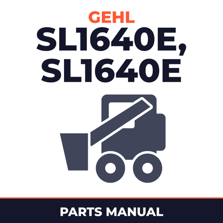GEHL SL1640E, SL1640E (EU) Skid-Steer Loader Illustrated Master Parts List Manual Form No.917374ï¼‰