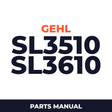 GEHL SL3510 SL3610 SKID Loader Parts Part Manual
