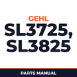 Gehl SL3725, SL3825 Skid Loaders Parts Manual