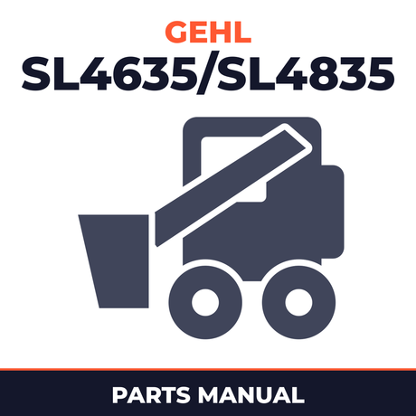 GEHL SL4635/SL4835 Skid Steer Loaders Parts Manual