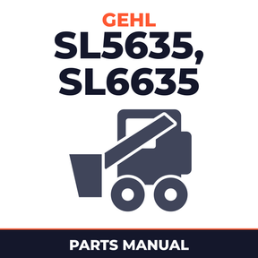GEHL SL5635 / SL6635 SL 5635 / SL 6635 Series II Skid-Steer Loaders Illustrated Master Parts List Manual