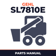 Gehl SL7810E Skid-Steer Loader Parts Manual